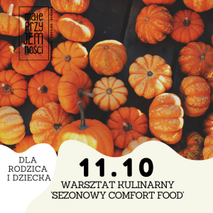 Sezonowy comfort food. Dla rodzica i dziecka